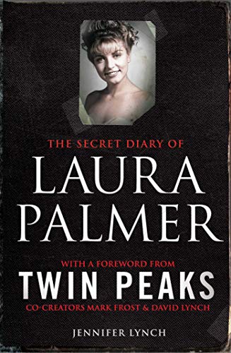 The Secret Diary of Laura Palmer: The gripping must-read for Twin Peaks fans von Simon & Schuster
