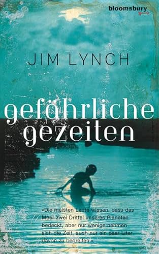 Gefährliche Gezeiten (Bloomsbury K&J Taschenbuch) von Berlin Verlag Taschenbuch