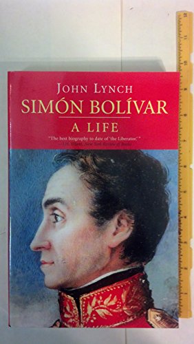 Simon Bolivar (Simon Bolivar): A Life