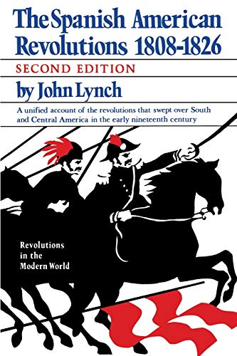 Spanish American Revolutions 1808-1826 (Revolutions in the Modern World) von W. W. Norton & Company