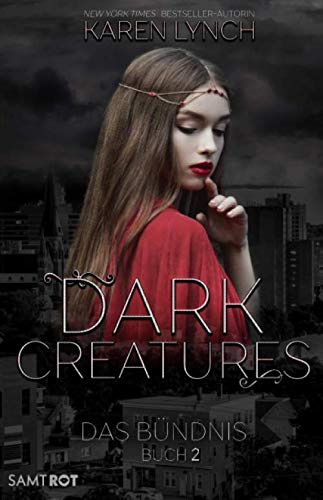 Das Bündnis (Dark Creatures, Band 2)