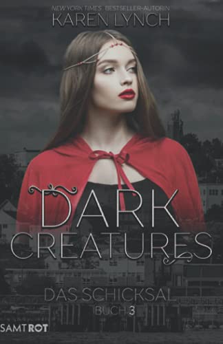 Das Schicksal (Dark Creatures, Band 3)