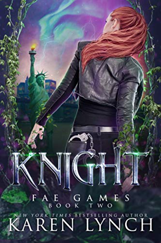Knight (Fae Games, Band 2) von Karen Lynch