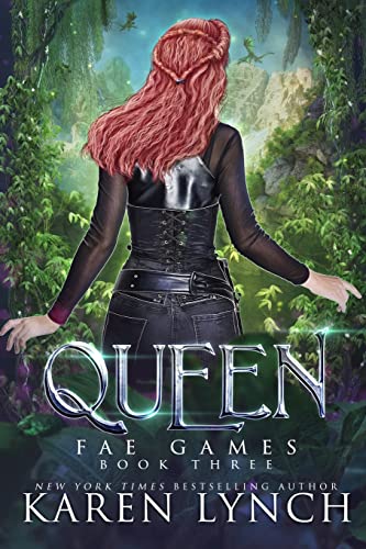 Queen (Fae Games, Band 3) von Karen Lynch