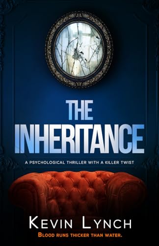 The Inheritance: a psychological thriller with a killer twist von Inkubator Books