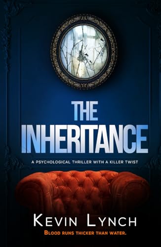 The Inheritance: a psychological thriller with a killer twist