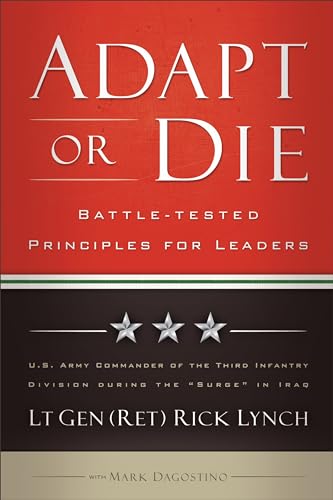 Adapt or Die: Battle-tested Principles for Leaders von Baker Books