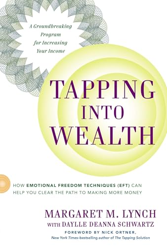 Tapping Into Wealth: How Emotional Freedom Techniques (EFT) Can Help You Clear the Path to Making More Money