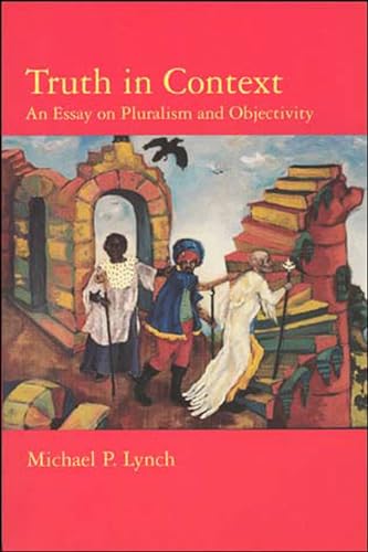Truth in Context: An Essay on Pluralism and Objectivity (Bradford Books) von MIT Press