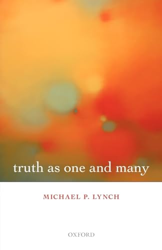 Truth As One And Many von Oxford University Press