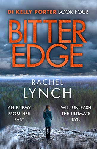 Bitter Edge: DI Kelly Porter Book Four (Detective Kelly Porter, Band 4)