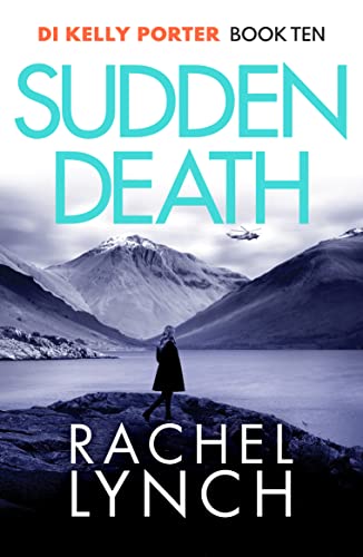 Sudden Death (Detective Kelly Porter, 10, Band 10) von Canelo Crime