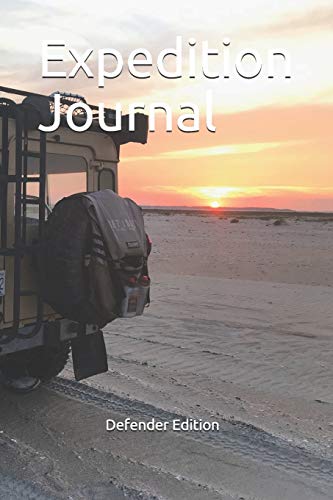 Expedition Journal: Defender Edition von Independently published