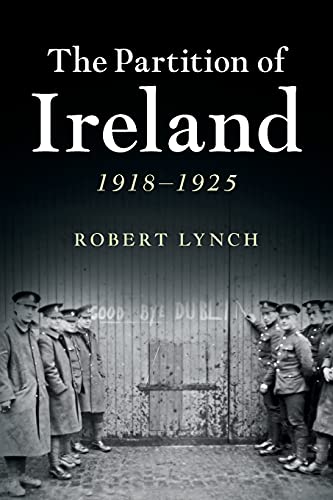 The Partition of Ireland: 1918-1925 von Cambridge University Press