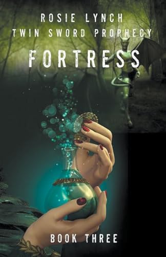 Fortress (Twin Sword Prophecy, Band 3) von Rosemary Lynch