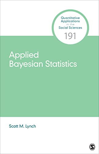 Applied Bayesian Statistics (Quantitative Applications in the Social Sciences)