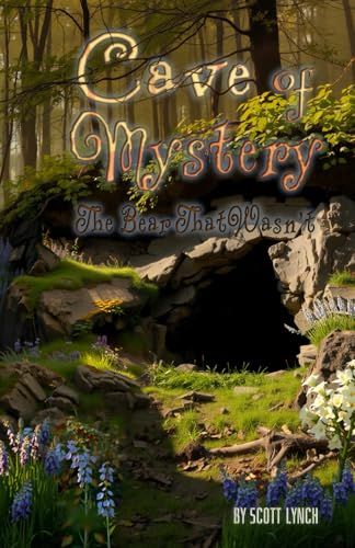 Cave of Mystery: The Bear that Wasn't von Independently published