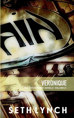 Veronique (The 3rd Republic Novels, Band 4) von Fahrenheit Press