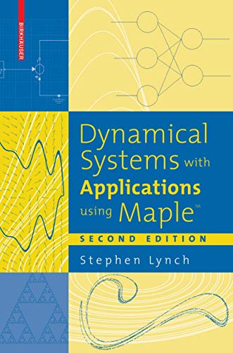 Dynamical Systems with Applications using Maple™ von Birkhäuser