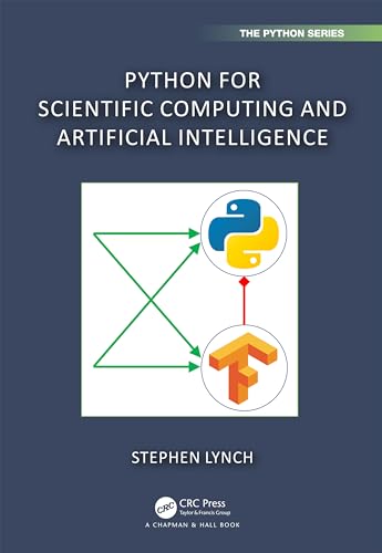Python for Scientific Computing and Artificial Intelligence (Chapman & Hall/CRC: Python)