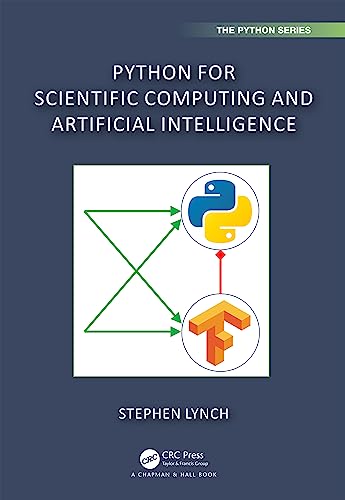 Python for Scientific Computing and Artificial Intelligence (Chapman & Hall/CRC: Python)