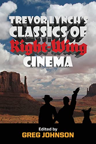 Trevor Lynch's Classics of Right-Wing Cinema von Counter-Currents Publishing