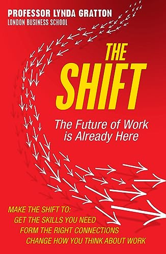 The Shift: The Future of Work is Already Here von William Collins
