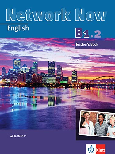 Network Now B1.2: Teacher’s Book von Klett Sprachen GmbH