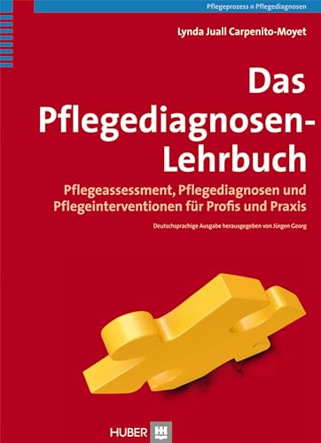 Das Pflegediagnosen-Lehrbuch: Pflegeassessment - Pflegediagnosen und Pflegeinterventionen für Profis und Praxis von HOGREFE (VORM. VERLAG HANS HUBER )