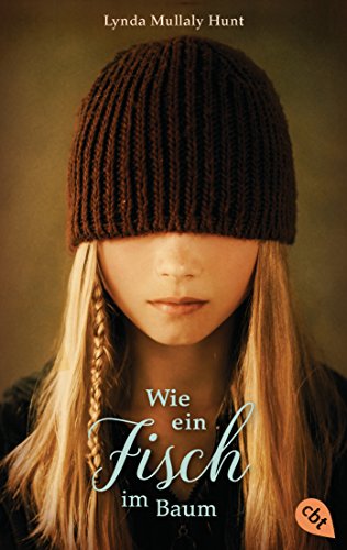 Wie ein Fisch im Baum: Ein humorvoller und warmherziger Roman für Kinder ab 12 Jahren von cbt