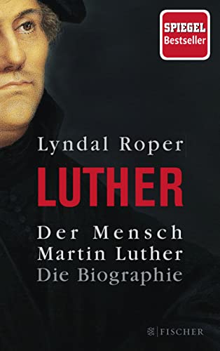 Der Mensch Martin Luther von FISCHER Taschenbuch