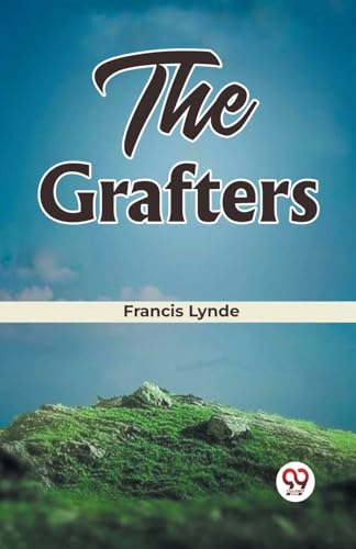 The Grafters von Double 9 Books