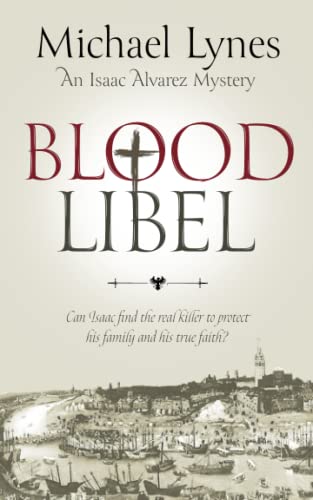 Blood Libel (The Isaac Alvarez Mysteries)