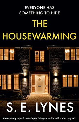 The Housewarming: A completely unputdownable psychological thriller with a shocking twist The Housewarming: A completely unputdownable psychological thriller with a shocking twist von Bookouture