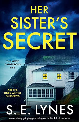 Her Sister's Secret: A completely gripping psychological thriller full of suspense