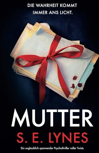 Mutter: Ein unglaublich spannender Psychothriller voller Twists von Bookouture