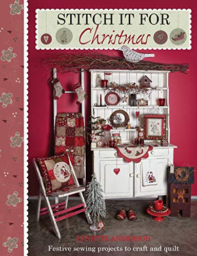 Stitch It for Christmas: Festive Sewing Projects to Craft and Quilt von David & Charles