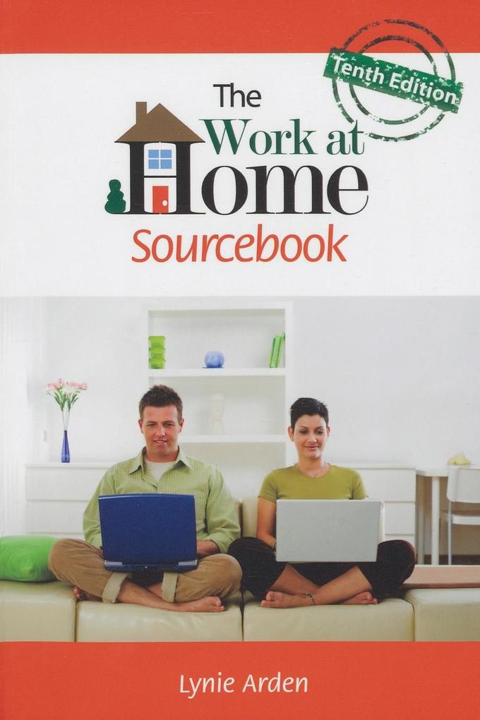 The Work at Home Sourcebook Tenth Edition von Live Oak Publications