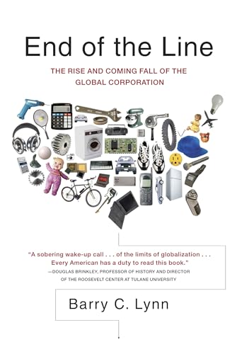 End of the Line: The Rise and Coming Fall of the Global Corporation von CROWN