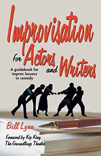 Improvisation for Actors and Writers: A Guidebook for Improv Lessons in Comedy von Meriwether Publishing