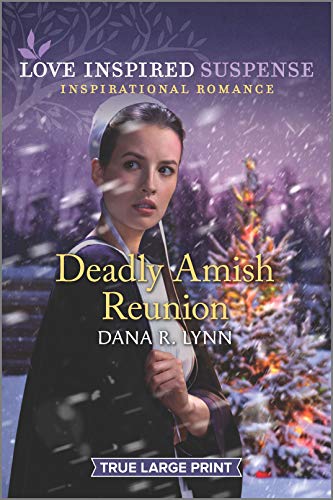 Deadly Amish Reunion (Amish Country Justice, 9) von Love Inspired Suspense Larger Print