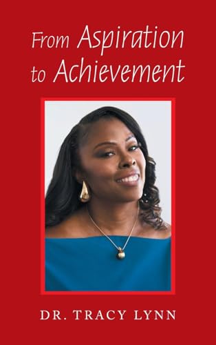 From Aspiration to Achievement von AuthorHouse