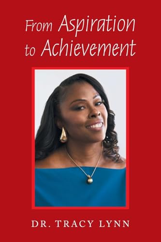 From Aspiration to Achievement von AuthorHouse
