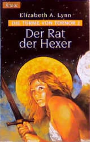 Der Rat der Hexer. Die Türme von Tornor 02.