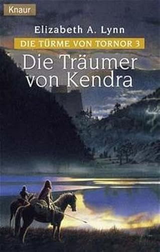 Die Träumer von Kendra. Die Türme von Tornor 03.