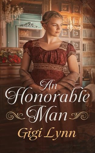 An Honorable Man: Rebel Hearts Regency Romance Book One von ISBN Services