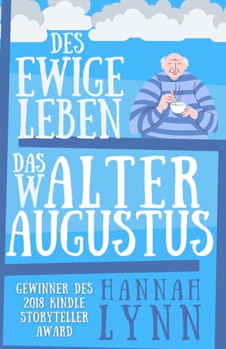 Das ewige Leben des Walter Augustus Das ewige Leben des Walter Augustus von Paper Cat Publishing