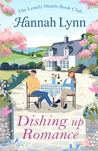Dishing up Romance (The Lonely Hearts Book Club Series, Band 5) von Paper Cat Publishing