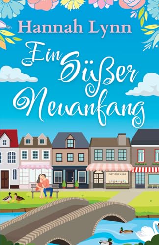 Ein Süßer Neuanfang (Eine süße Neuanfangsserie, Band 1) von Paper Cat Publishing