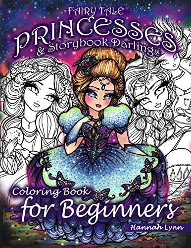 Fairy Tale Princesses & Storybook Darlings Coloring Book for Beginners von CREATESPACE